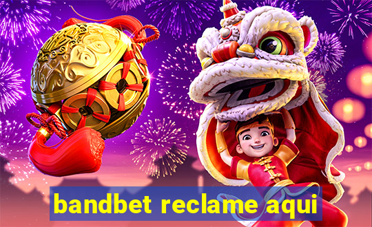 bandbet reclame aqui